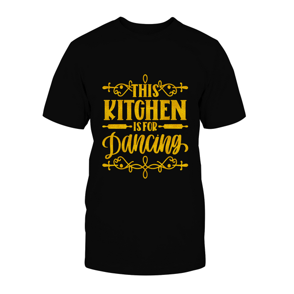 This Kitchen Is For Dancing Unisex T Shirt