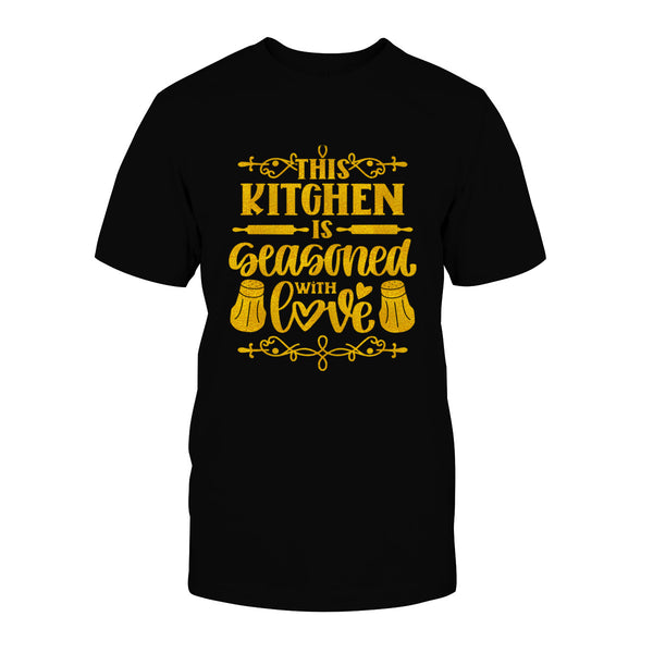 This Kitchen Is Seasoned With Love Unisex T Shirt