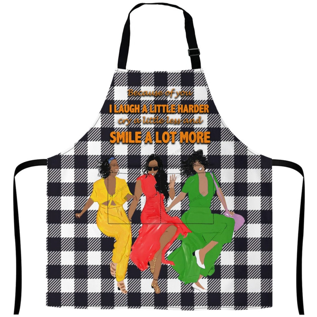 Because Of You I Laugh A Little Harder Cry A Little Less And Smile Lot More Apron White / One Size
