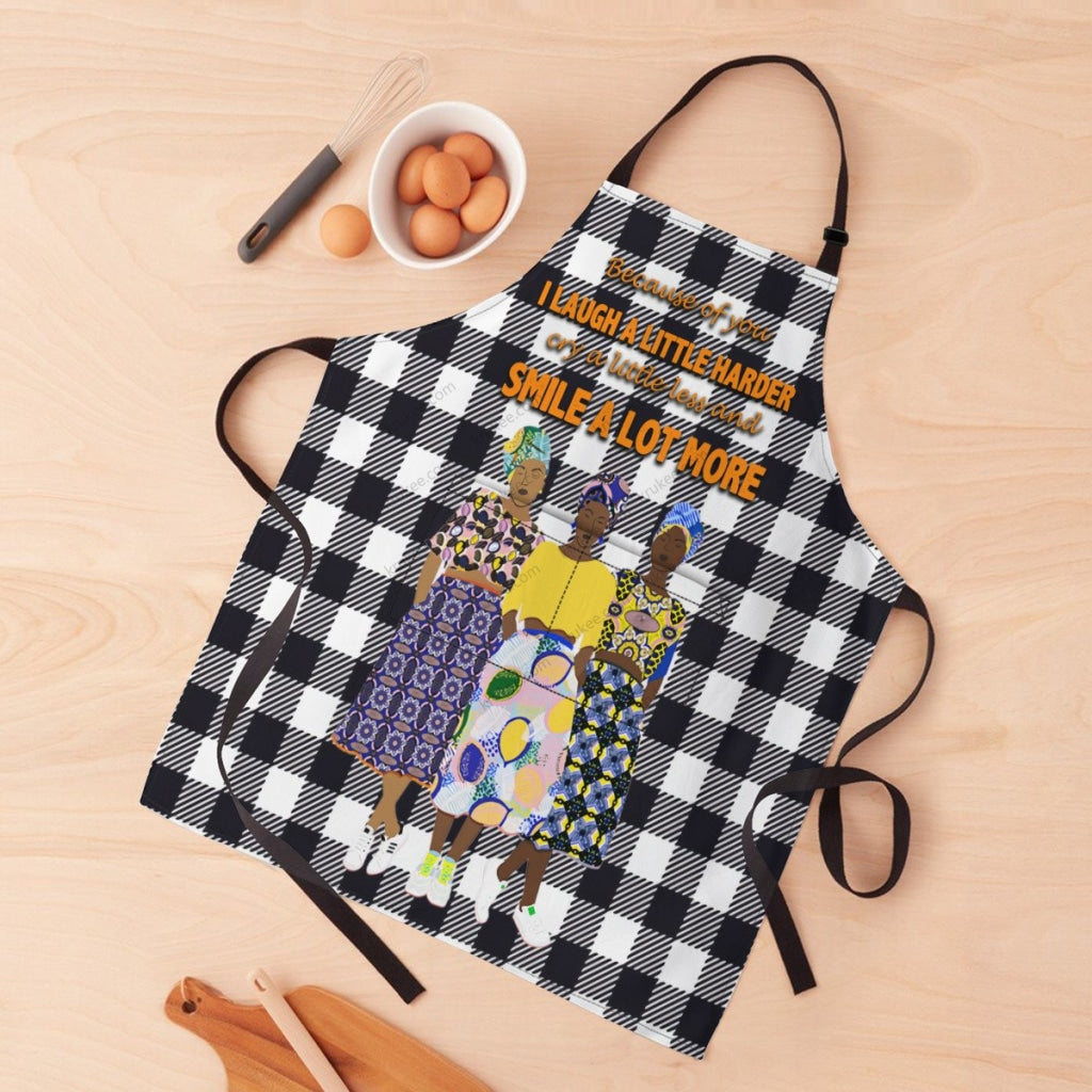 Because Of You I Laugh A Little Harder Cry A Little Less And Smile Lot More(3) Apron