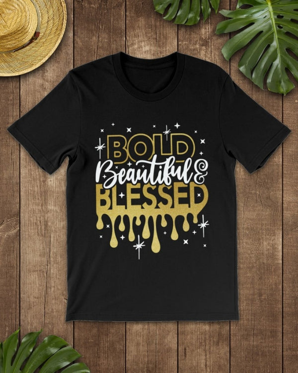 Bold Beautiful And Blessed Classic T-Shirt Black / Xs T