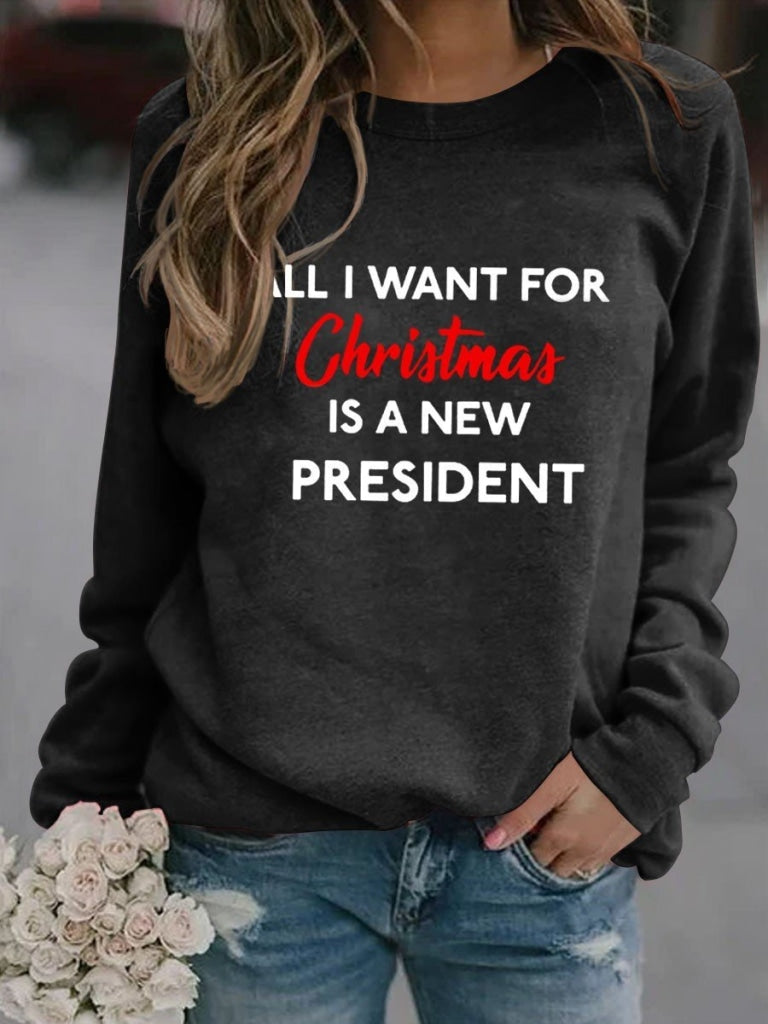 Women All I Want For Christmas Is A New President Sweatshirt Black / S & Hoodie