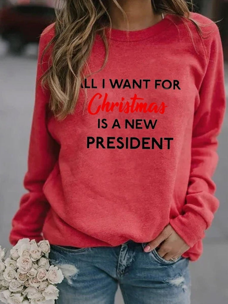 Women All I Want For Christmas Is A New President Sweatshirt Red / S & Hoodie